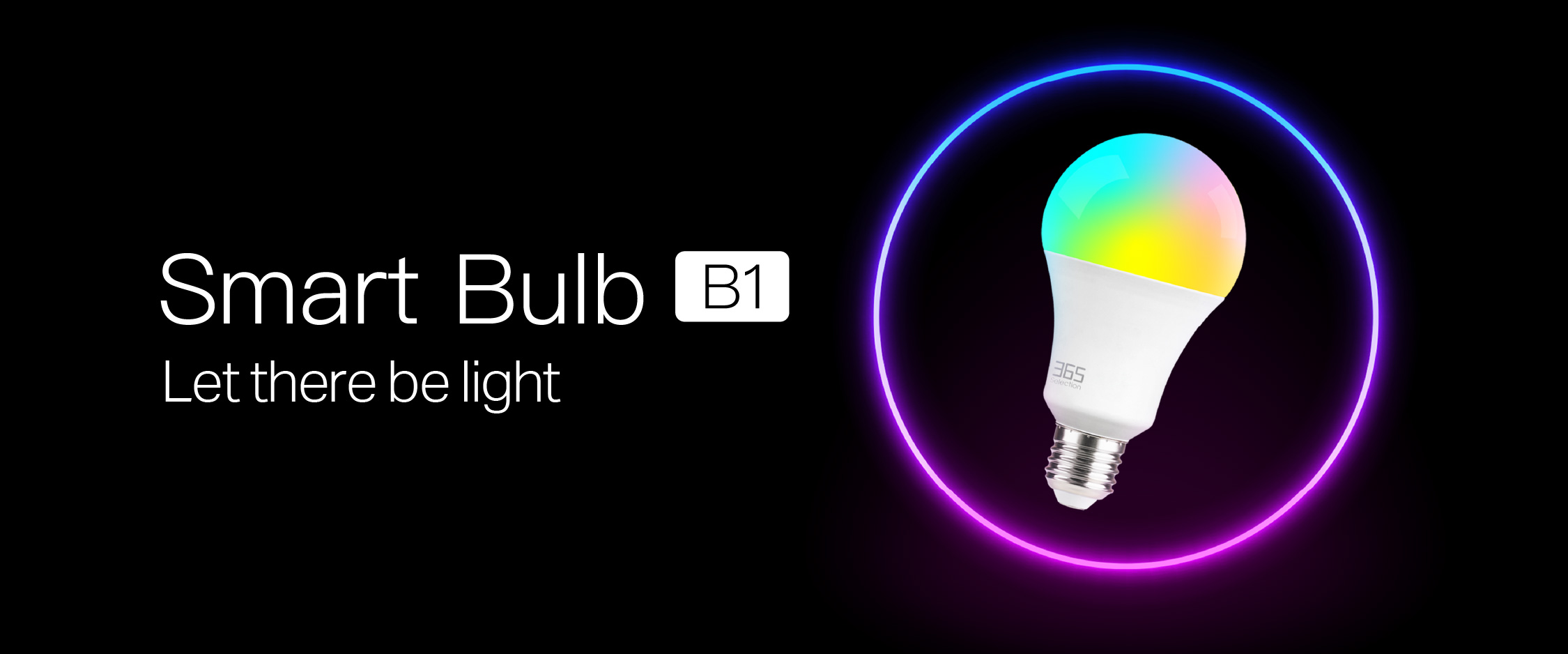 365 Selection Smart Bulb B1